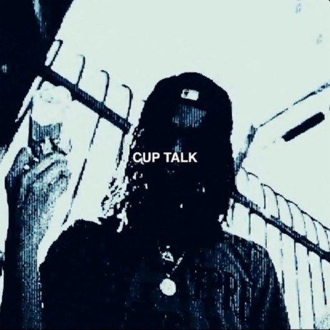 Cup Talk | Boomplay Music