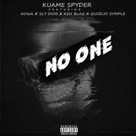 No One (feat. NOWA x SLY DIOR x KEH BLAQ x QUODJO SYMPLE) | Boomplay Music