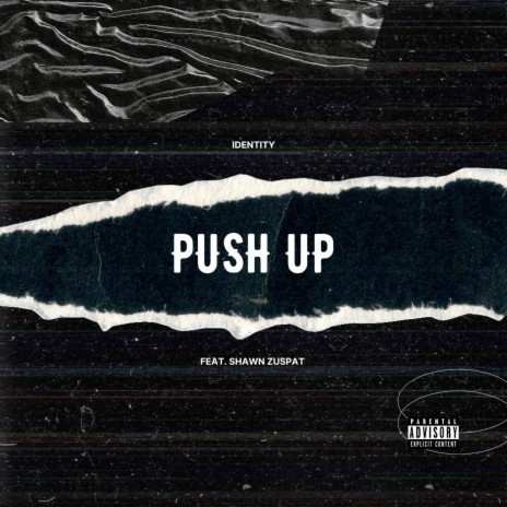 Push Up ft. Shawn Zuspät