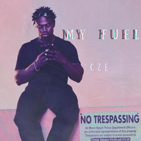 My Fuel | Boomplay Music