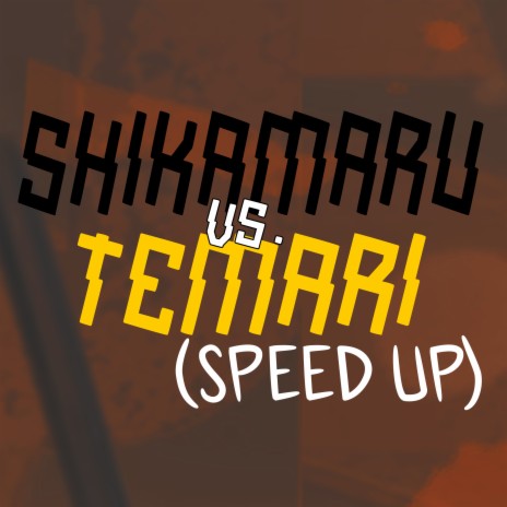 Shikamaru Vs. Temari (Speed Up) | Boomplay Music