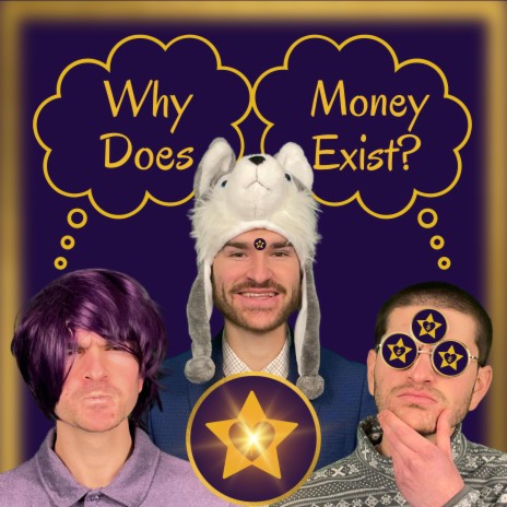 Why Does Money Exist?