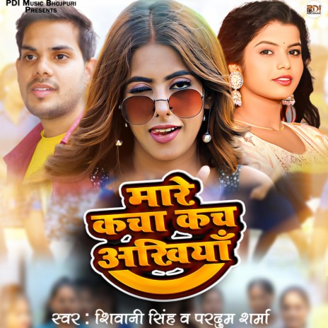 Maare Kacha Kach Ankhiya ft. Pardum Sharma | Boomplay Music