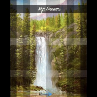 Koji Dreams lyrics | Boomplay Music