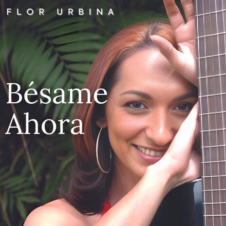 Bésame Ahora | Boomplay Music