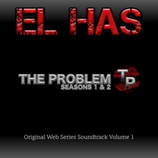 The Problem Seasons 1 & 2 (Original Web Series Soundtrack Vol. 1)