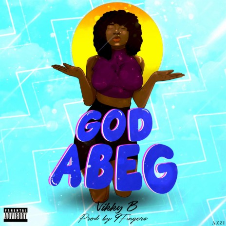 God Abeg | Boomplay Music