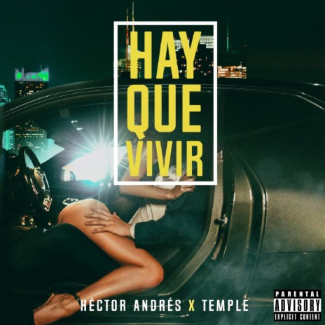 Hay Que Vivir ft. Temple | Boomplay Music