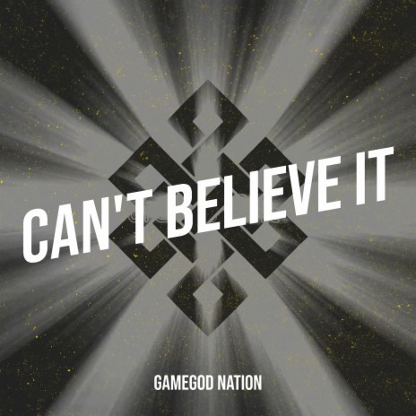 Can't Believe It | Boomplay Music