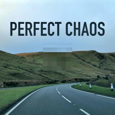 Perfect Chaos | Boomplay Music