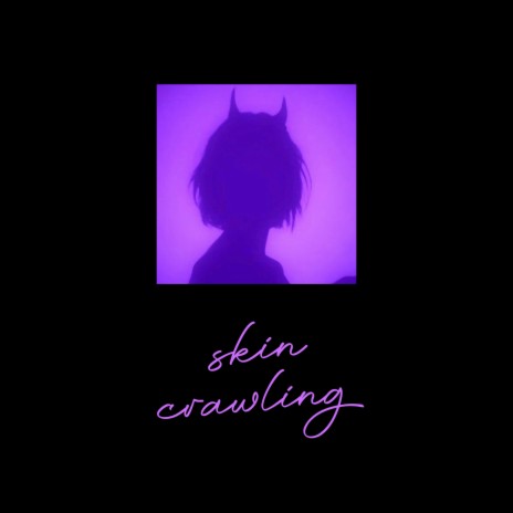 Skin Crawling | Boomplay Music