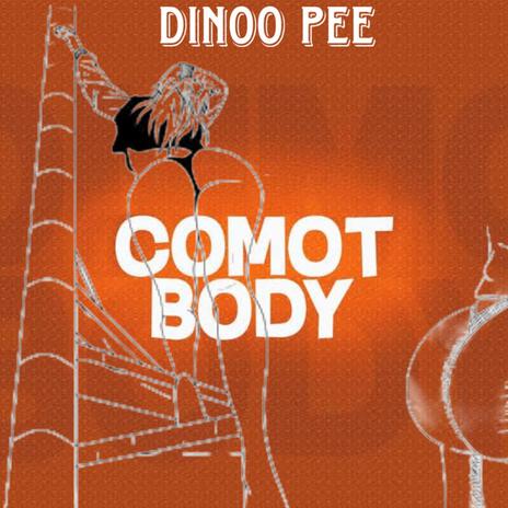 Comot body | Boomplay Music