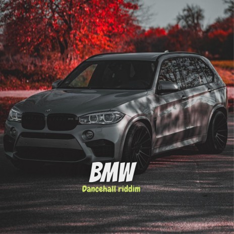 Dancehall Riddim (BMW) | Boomplay Music
