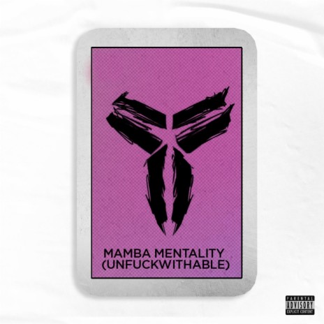 Mamba Mentality (Unfuckwithable) | Boomplay Music