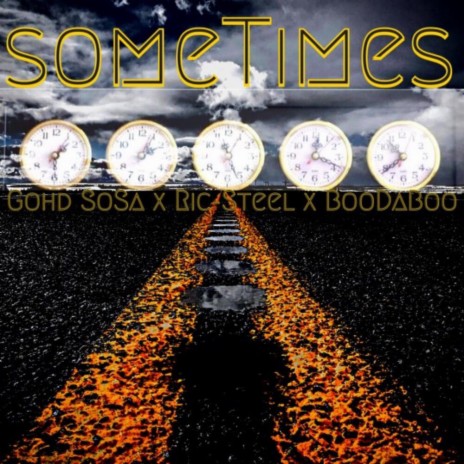 Sometimes ft. Gohd Sosa & Ric-Steel | Boomplay Music
