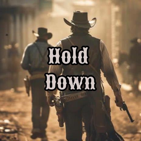 Hold Down | Boomplay Music