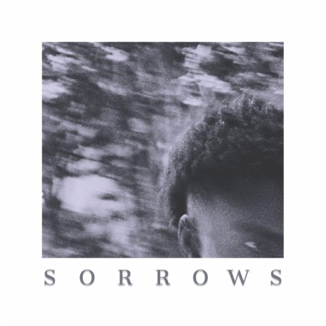 sorrows | Boomplay Music