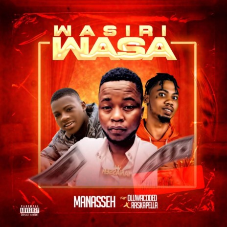Wasiri Wasa ft. Raskapella & Oluwacoded | Boomplay Music