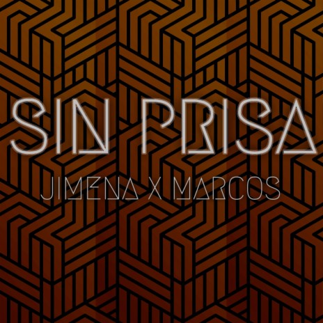 SIN PRISA ft. M8RUIZ | Boomplay Music