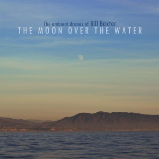 The Moon Over The Water