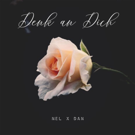 Denk an Dich ft. DAN | Boomplay Music