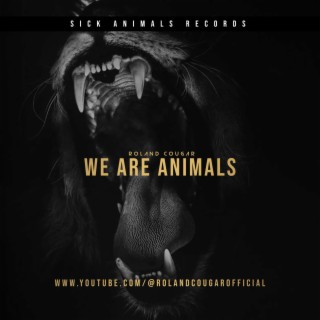 We Are Animals