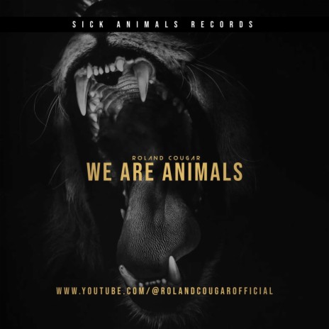 We Are Animals | Boomplay Music