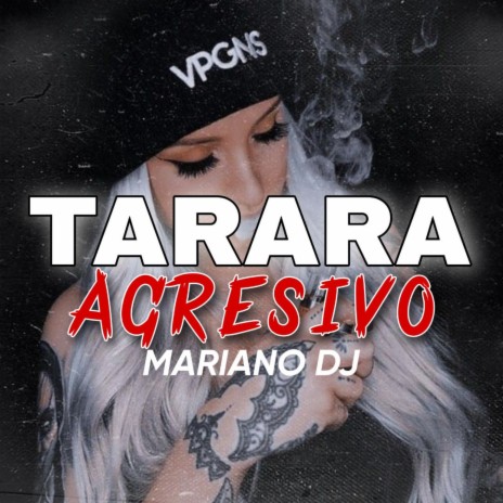 Tarara Agresivo | Boomplay Music