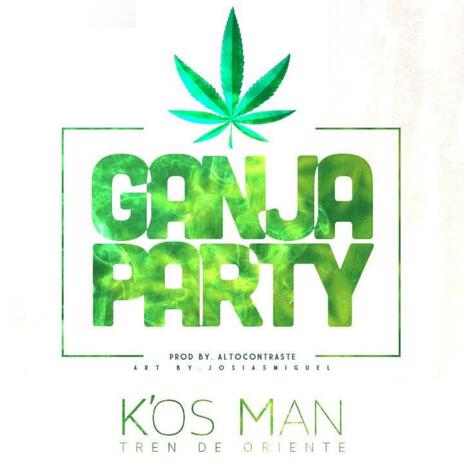 ganja party | Boomplay Music