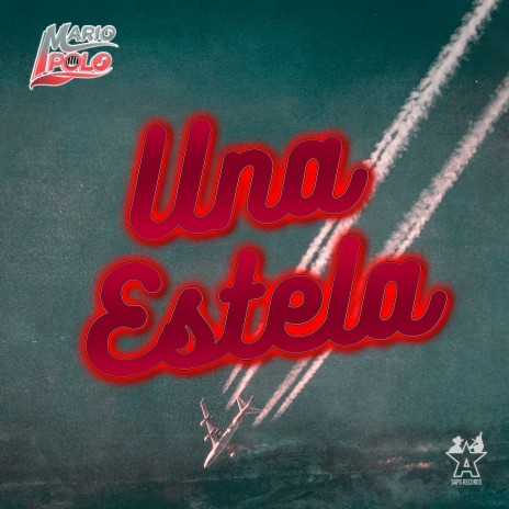 Una Estela | Boomplay Music