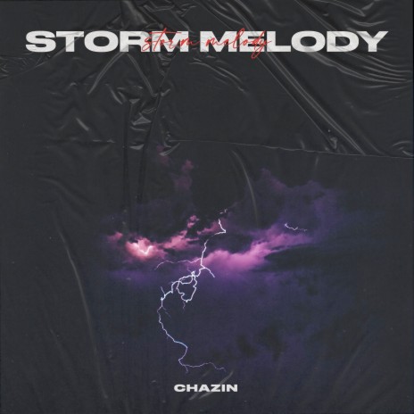 Storm Melody | Boomplay Music