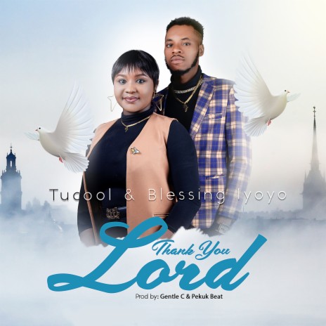 Thank You Lord ft. Blessing Iyoyo | Boomplay Music