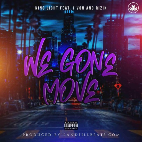 we gone move | Boomplay Music