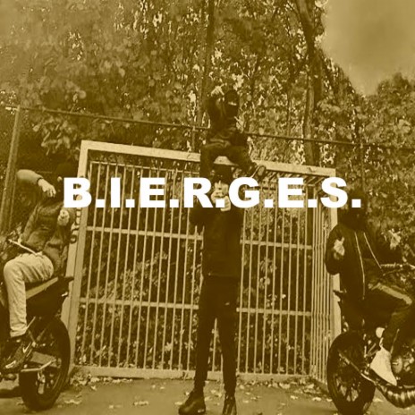 B.I.E.R.G.E.S. | Boomplay Music