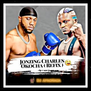 Jonzing Charles Okocha (Refix)