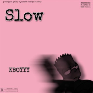 Slow(This is not a song)