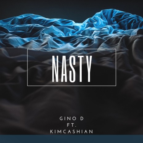 Nasty ft. Kim Cashian | Boomplay Music