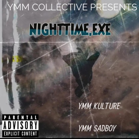 NIGHTTIME.EXE ft. YMM SADBOY | Boomplay Music