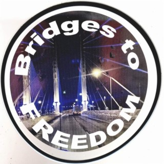 Bridges to Freedom