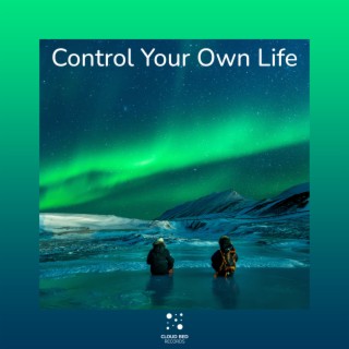 Control Your Own Life