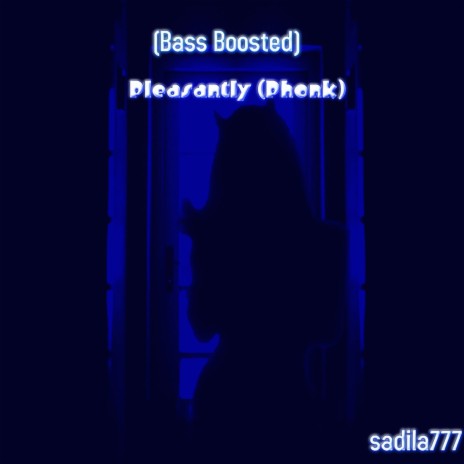 (Bass Boosted) Pleasantly (Phonk) | Boomplay Music