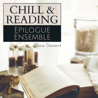 Chill & Reading - Epilogue Ensemble