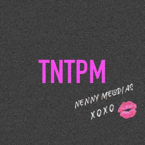 TNTPM | Boomplay Music