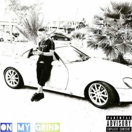 on my grind | Boomplay Music