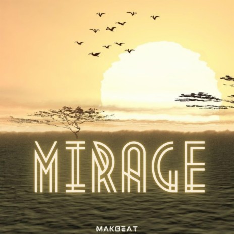 Mirage | Boomplay Music