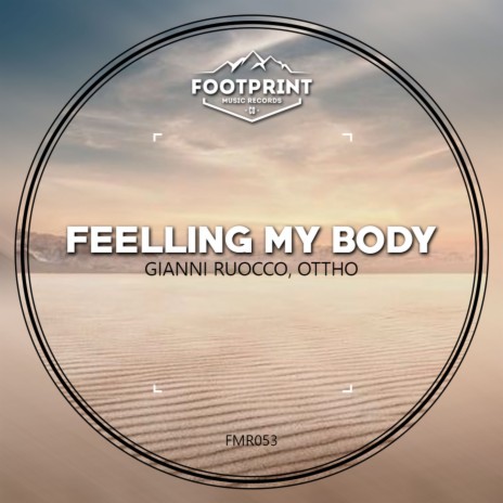 Feelling My Body (Original Mix) ft. Ottho | Boomplay Music