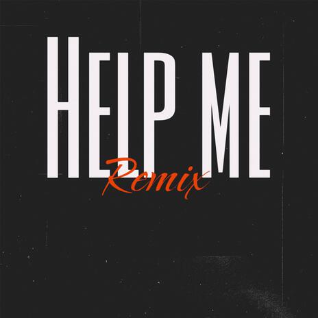 Help me | Boomplay Music