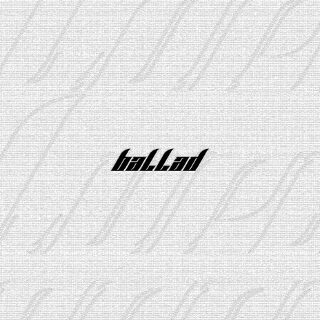 ballad ft. Viizzi, Heroine Diaries & Kai555!