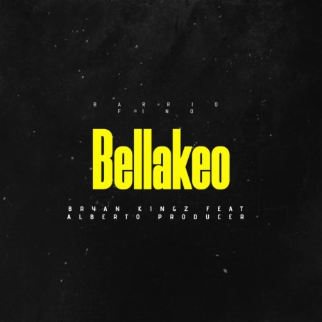 Bellakeo ft. Alberto Producer | Boomplay Music