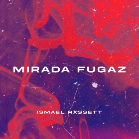 Mirada Fugaz | Boomplay Music